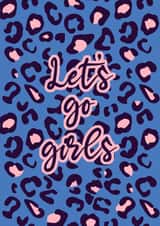 Let's Go Girls Friendship Card created by Emilia Violet