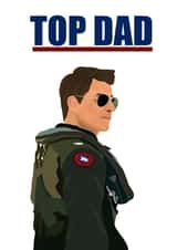 Funny Fathers Day Card / Birthday Card - Top Gun - Tom Cruise - Top Dad created by Rock & Rose Creative