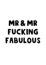 Mr and Mr Fucking Fabulous created by The Blunt Badger