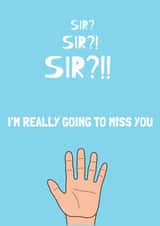 Sir, I’m really going to miss you created by SophDc