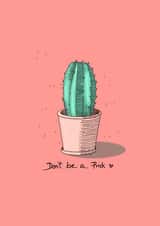 Don't Be a Prick. Funny Friendship Card. created by ridewild.design