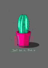 Don't Be A Prick | Friendship Card created by ridewild.design
