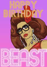 Happy Birthday Beast Alyssa Edwards Rupaul's Drag Race Crd created by Helen Giddings