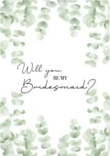 Elegant Eucalyptus 'Will You Be My Bridesmaid?' Proposal Card created by Miss MarshMelody