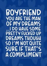 'You Are The Man of My Dreams' Funny and Cute Boyfriend Birthday Card created by Brogan Thomas