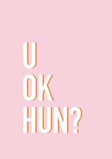 U Ok Hun? Thinking of You Card created by Slinky Prints