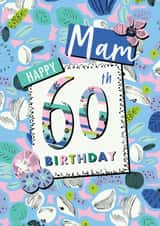 Floral Mam 60th Birthday card created by Rebecca Prinn