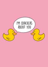 I'm Quackers about you - Valentines / Anniversary Card for significant other created by Storm Creations