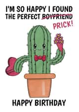 Funny Happy Birthday Card For Boyfriend - The Perfect Prick Cactus Pun created by @Cupsie's Creations