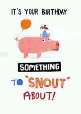 Something to 'Snout' about! Birthday pig created by Pencilface