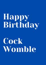 Happy Birthday Cock Womble created by Charlotte Rossiter