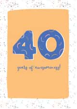 40 Years of Awesomeness birthday card created by Her Design World