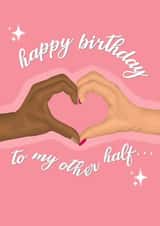 Happy birthday to my other half interracial card created by byRosybum