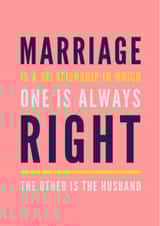 Marriage is a relationship, one is always right! created by CreatedbyMe Sean