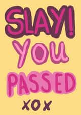 Slay! You passed created by eronmur