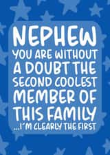 'Second Coolest Member of the Family' Funny Nephew Birthday Card created by Brogan Thomas