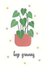 Keep growing! created by Jenny Latham
