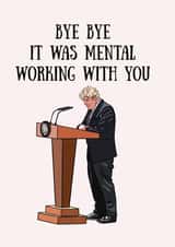 Bye Bye, It was Mental working with you Leaving Card created by Jenny Wren Designs