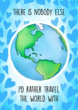 There is nobody else i'd rather travel the world with created by Poppy & Mabel