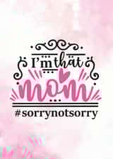 I'm That Mom - Funny Card For Mom - Funny Birthday Card For Mom created by Newly Beloved