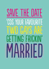 SAVE THE DATE GAYS FUNNY CARD created by The Buddy Fernandez Card Co.