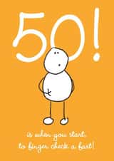 50 is when you start, to finger check a fart! created by fatpotanga