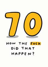 70 How The Fuck Did That Happen? created by Arrow Gift Co