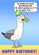 Happy Birthday - Seagull Card - Seagull Poo - Beach - Seaside created by Helen Giddings