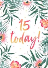 15 Today - summer teen Birthday card created by Evie Garnett Designs