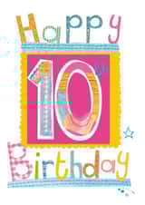 HAPPY 10TH BIRTHDAY! GIRLIE! created by Anya Higginson