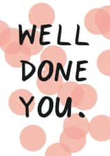 Well Done You created by Wonder Love