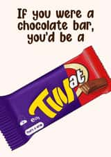 Chocolate Twat Mixed Wrappers Birthday Card - Sweary Card - Friends & Family created by Lisa Wardle