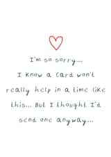 I'm so sorry...I know a card won't really help in a time like this... created by CK.PRINTS