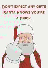 Santa knows you're a prick created by The Crude Card Company