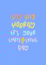 Hip Hip Hooray - Christening Day Card created by Muses & May 