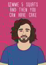 Joe Wicks Body Coach Squats For Cake Birthday Card created by Luke Oxtoby