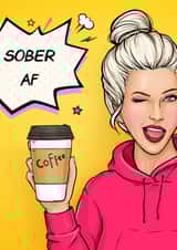 Sober AF Coffee created by Wobbly Halo