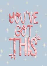 You've Got This - Motivational Card! created by Han Crafted