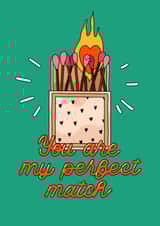 Cute Match Sticks Pun Anniversary Card / Valentines Day Card - You Are My Perfect Match created by Lena Lapina