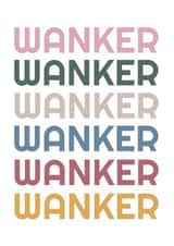 Colourful, wanker birthday card created by Pogle & Twink