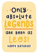Funny Leo Zodiac Star Sign Horoscope Birthday Card for Absolute Legends created by Joanne Hawker