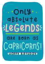 Funny Capricorn Zodiac Star Sign Horoscope Birthday Card for Absolute Legends created by Joanne Hawker