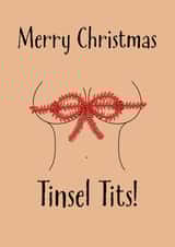 Cheeky 'Tinsel Tits' Card For Partner or Friend - Merry Christmas Tinsel Tits created by Just4Bantz