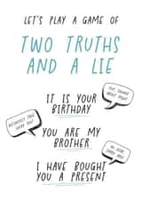 Funny Joke Card for Brother - Two Truths and a Lie created by The Merry Giraffe