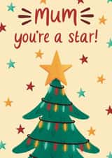 Cute Christmas Card For Mum - Decorated Christmas Tree - You're A Star! created by Chloe  Tyler