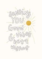 Typographical Best Wishes Sunshine Card - Sending You Good Vibes and Best Wishes created by Delightfully Chaotic Co