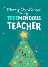 Christmas Card for a Tree-mendous Teacher created by The Cake Thief