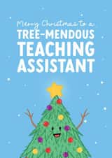 Christmas Card for a Tree-mendous Teaching Assistant created by The Cake Thief
