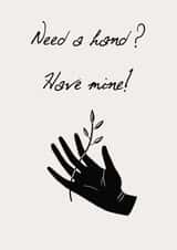Do you need help? I have a hand to spare! Someone who might need a helping hand created by Art by Antonia 