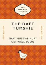 The Daft Tumshie – Get well soon/speedy recovery – Scottish book cover –wee hen created by Yay Days
